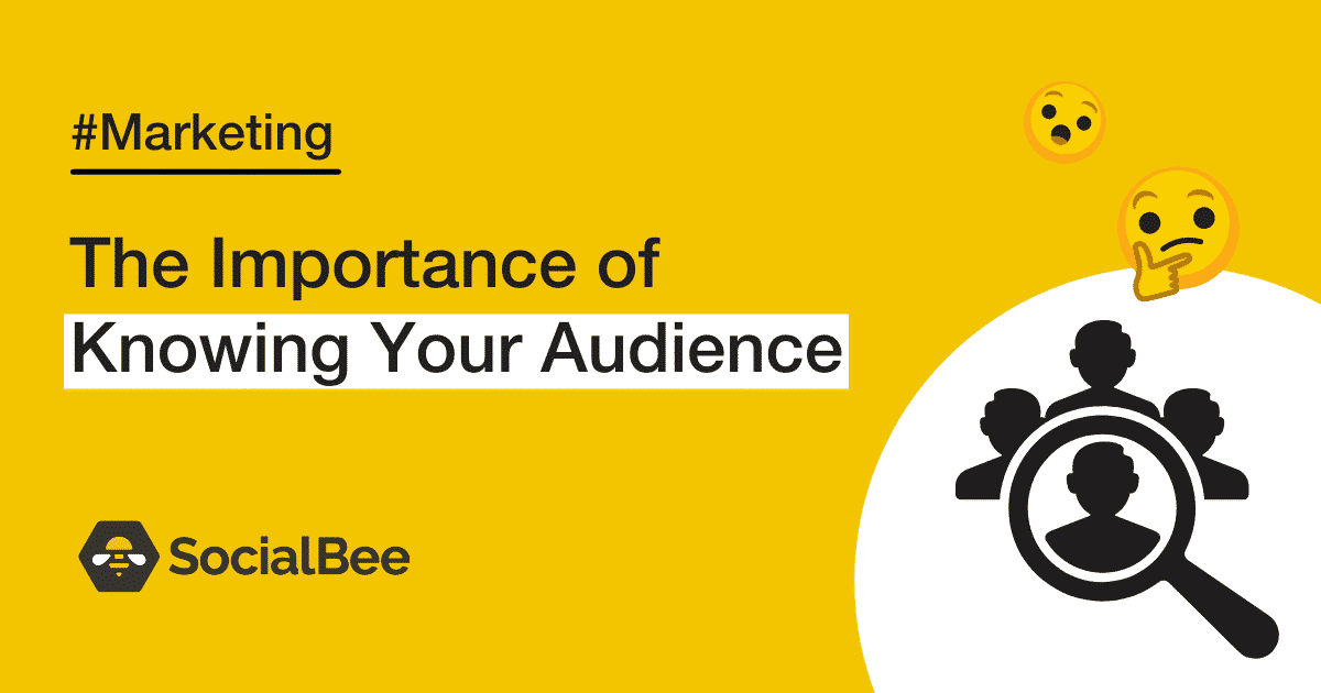 The Importance of Knowing Your Audience