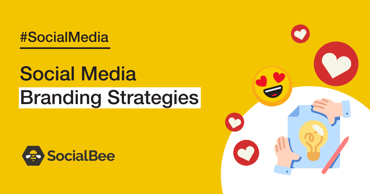 Social Media Branding Strategies